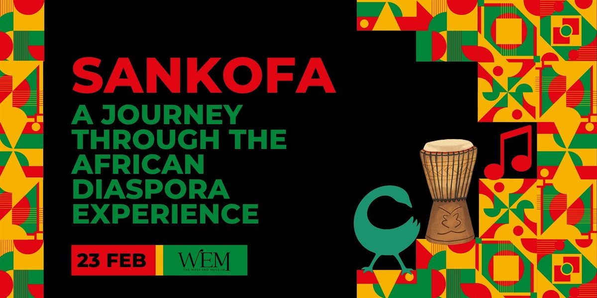 Sankofa: A Journey Through the African Diaspora Experience