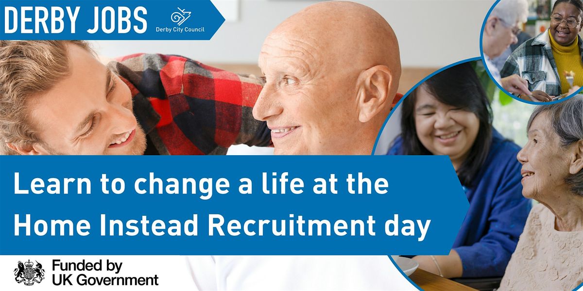 Home Instead recruitment day comes to Derby!