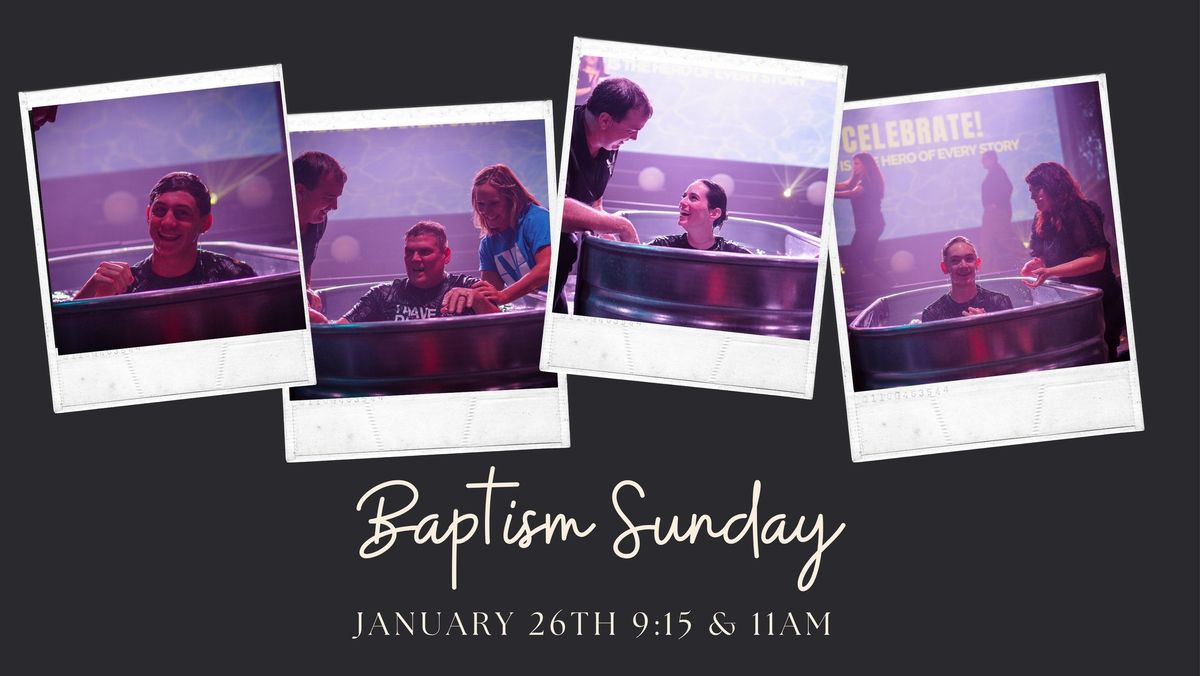 Baptism Sunday! 