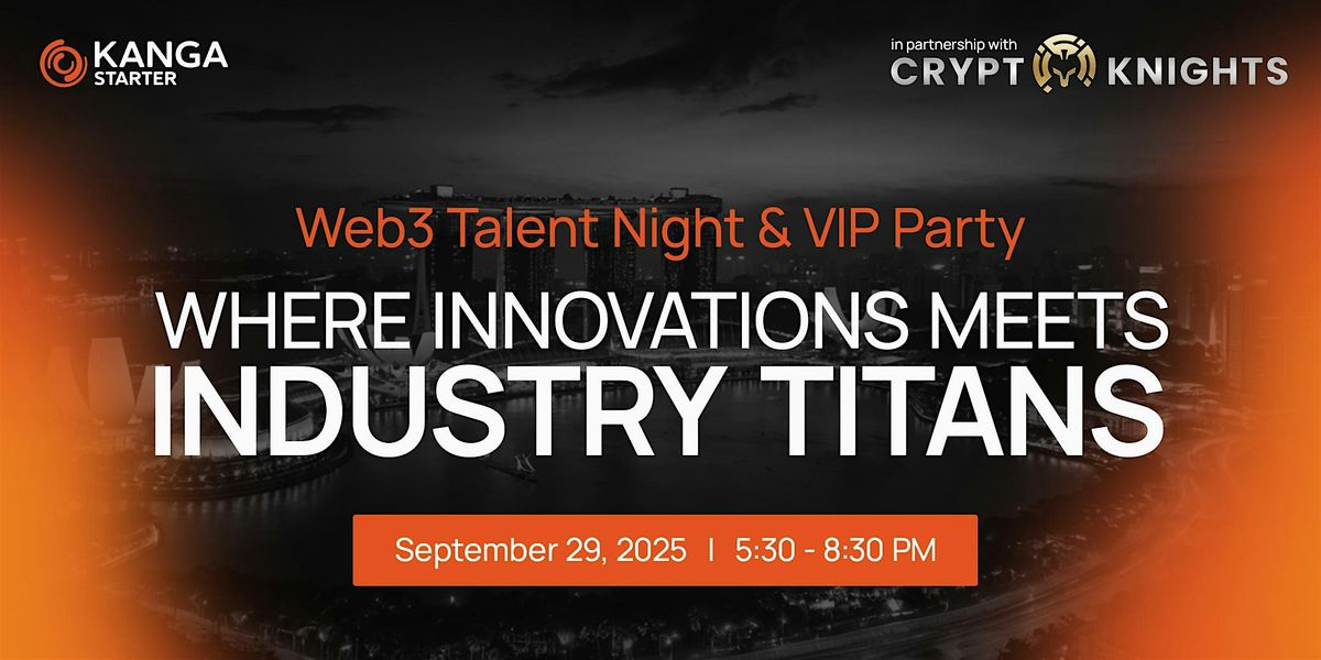 Web3 Talent Night & VIP Party presented by KangaStarter