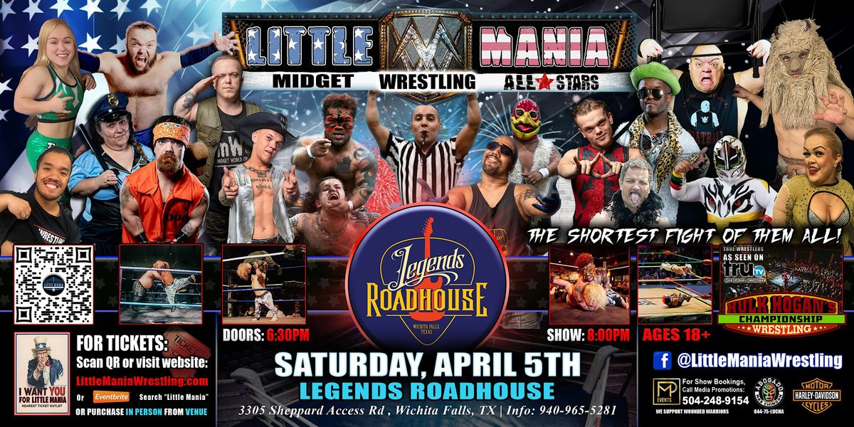 Wichita Falls, TX - Little Mania Midget Wrestling @ Legends Roadhouse