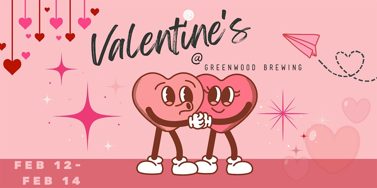 Valentines day @ Greenwood brewing