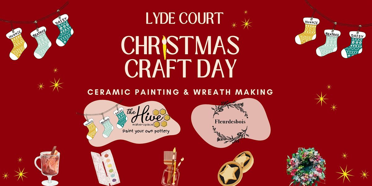 Christmas Craft Day at Lyde Court