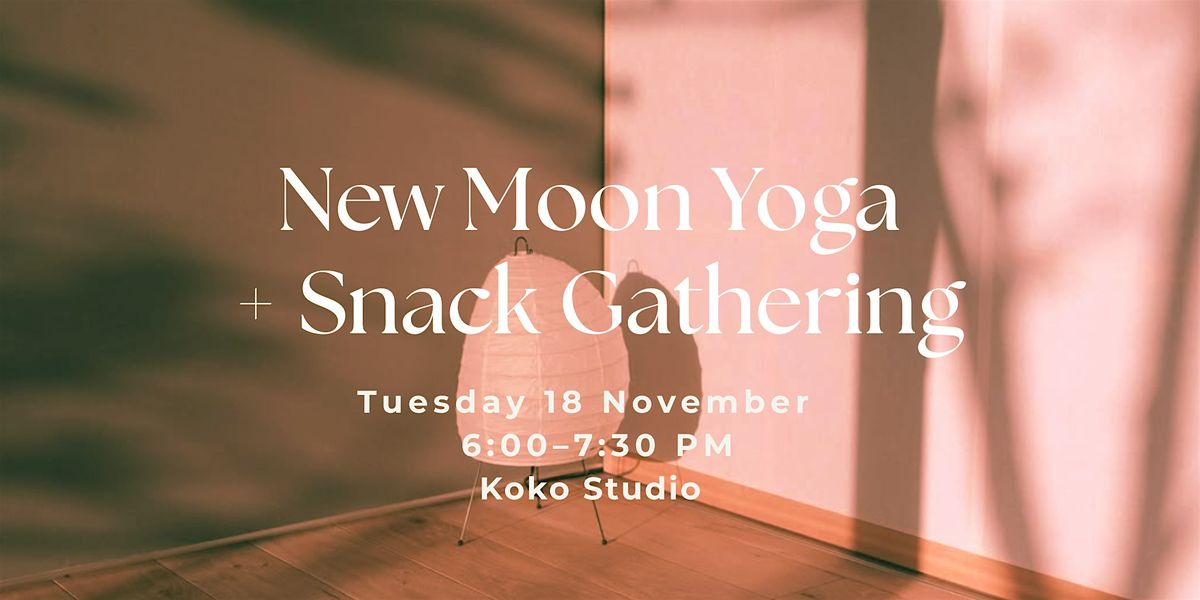 New Moon Yoga & Snacks Gathering