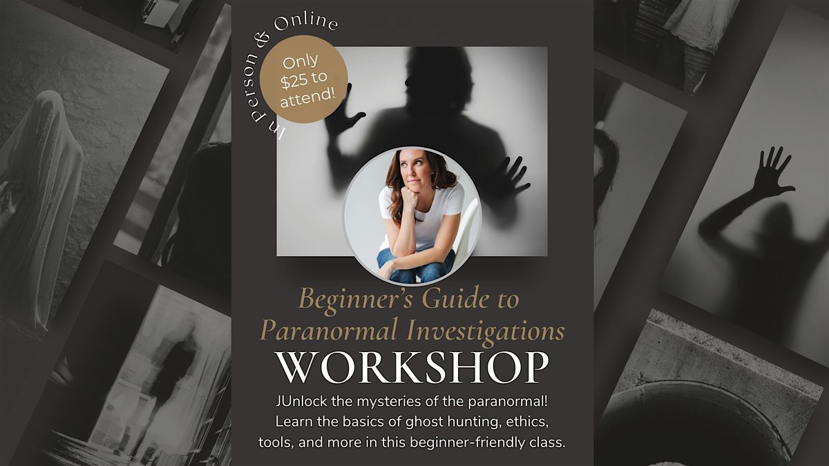 A Beginner's Guide to Paranormal Investigations - IN PERSON OMAHA