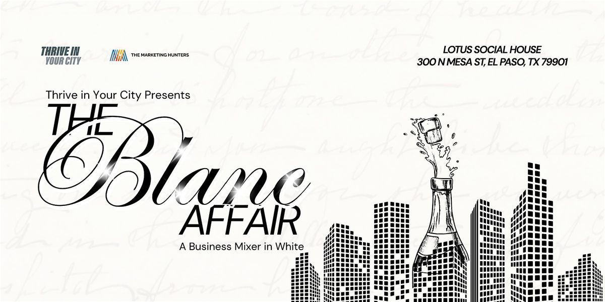 Thrive Business Mixer in White : The Blanc Affair