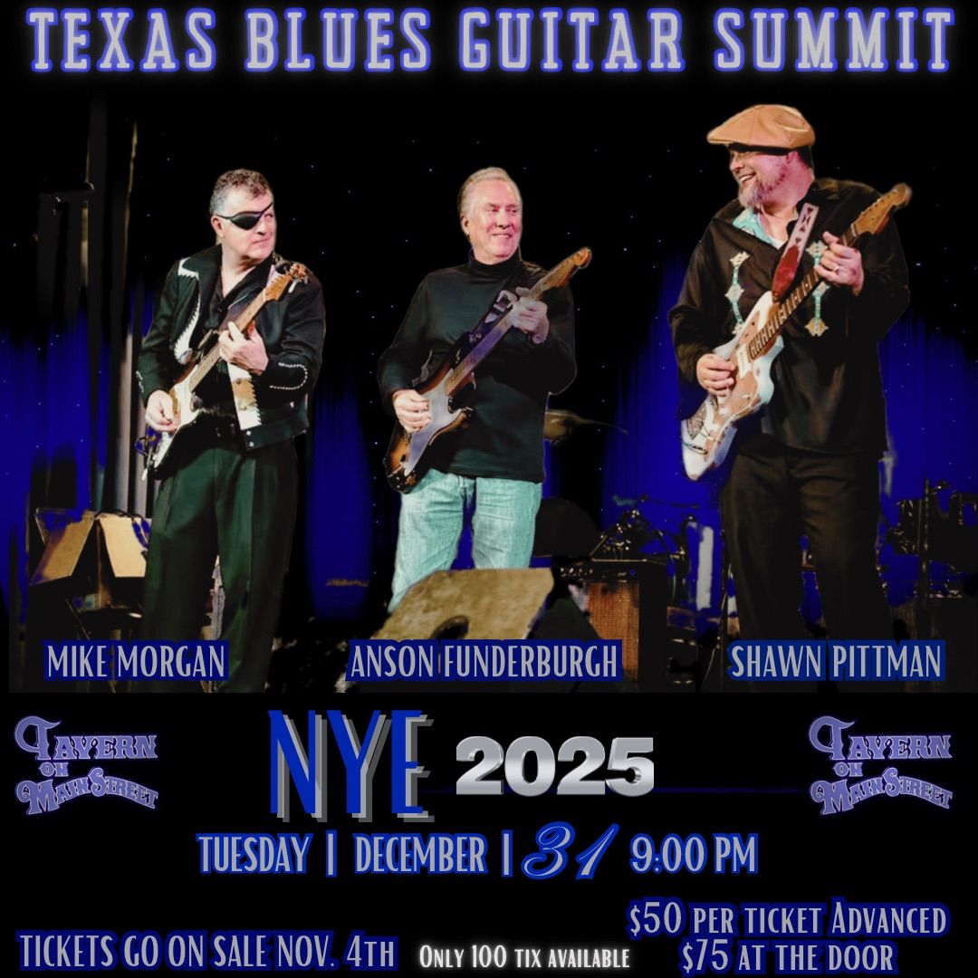 \ud83c\udf89 New Year\u2019s Eve with TEXAS BLUES GUITAR SUMMIT \ud83c\udfb6\ud83c\udf7e 