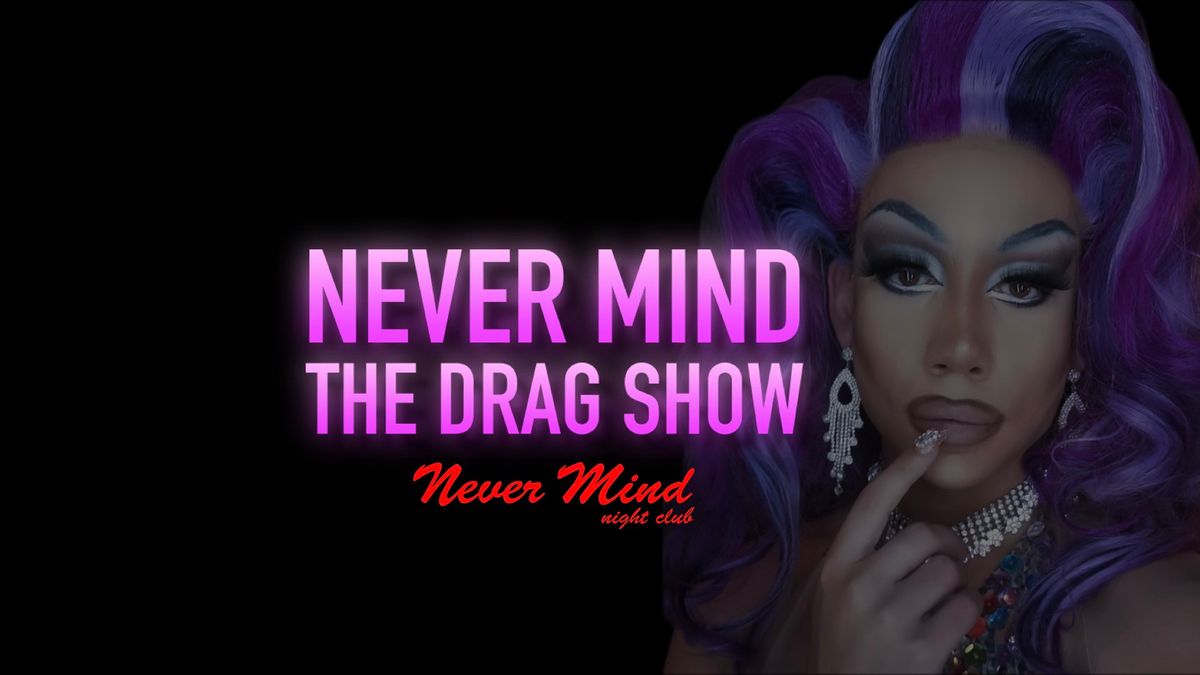 Never Mind the Drag Show