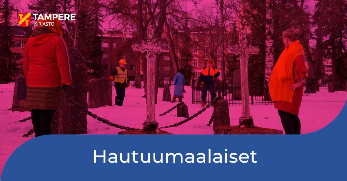 Sampola: Tukkateatteri esitt\u00e4\u00e4 - Hautuumaalaiset