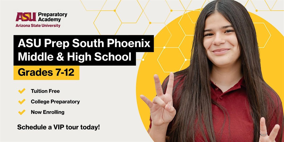 ASU Prep South Phoenix Middle and High School Open House