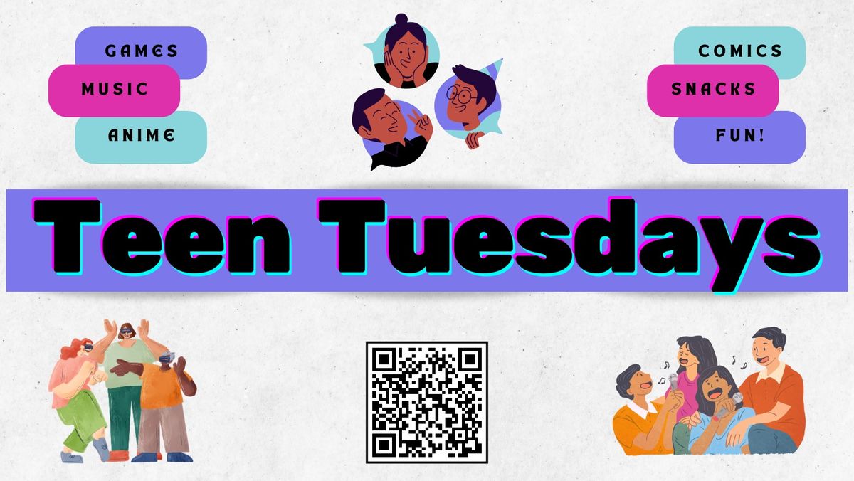 Teen Tuesdays