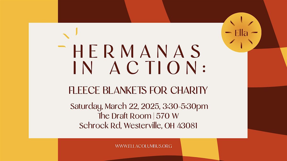 Hermanas In Action: Blankets & Brew