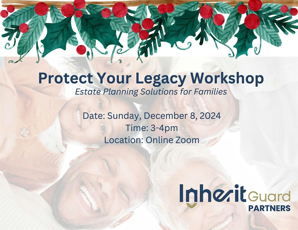 Protect Your Legacy Workshop