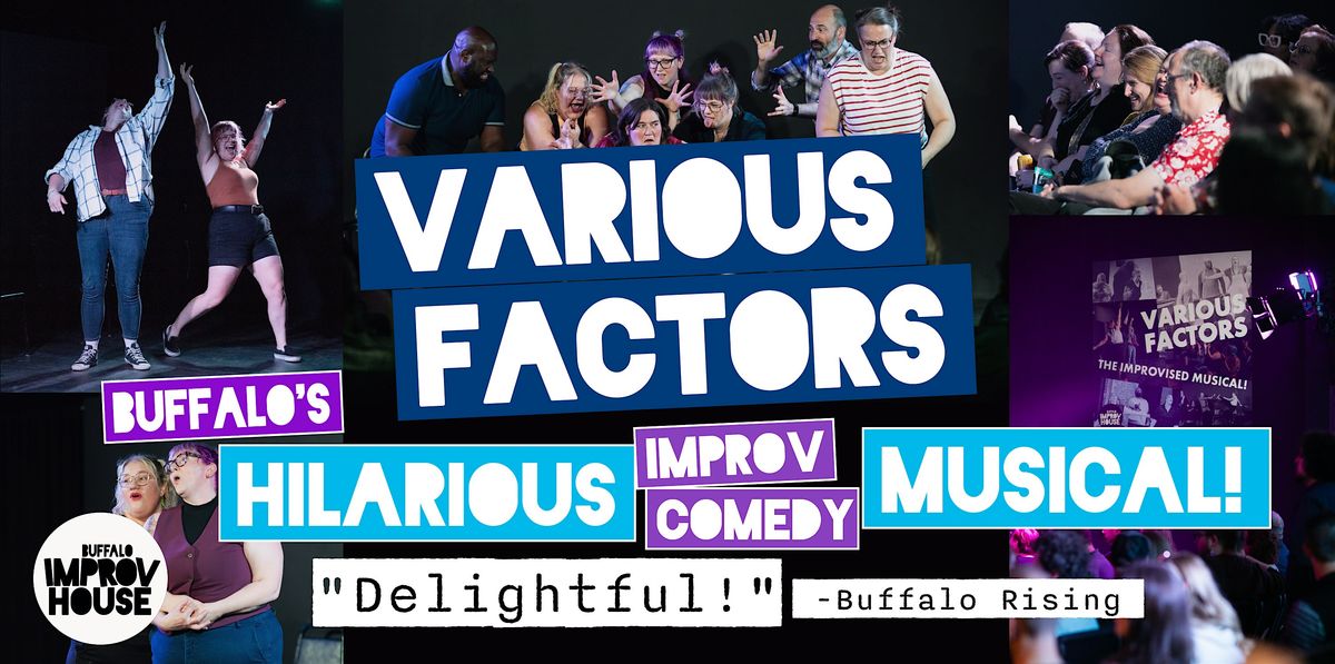 Various Factors: The Improv Comedy Musical