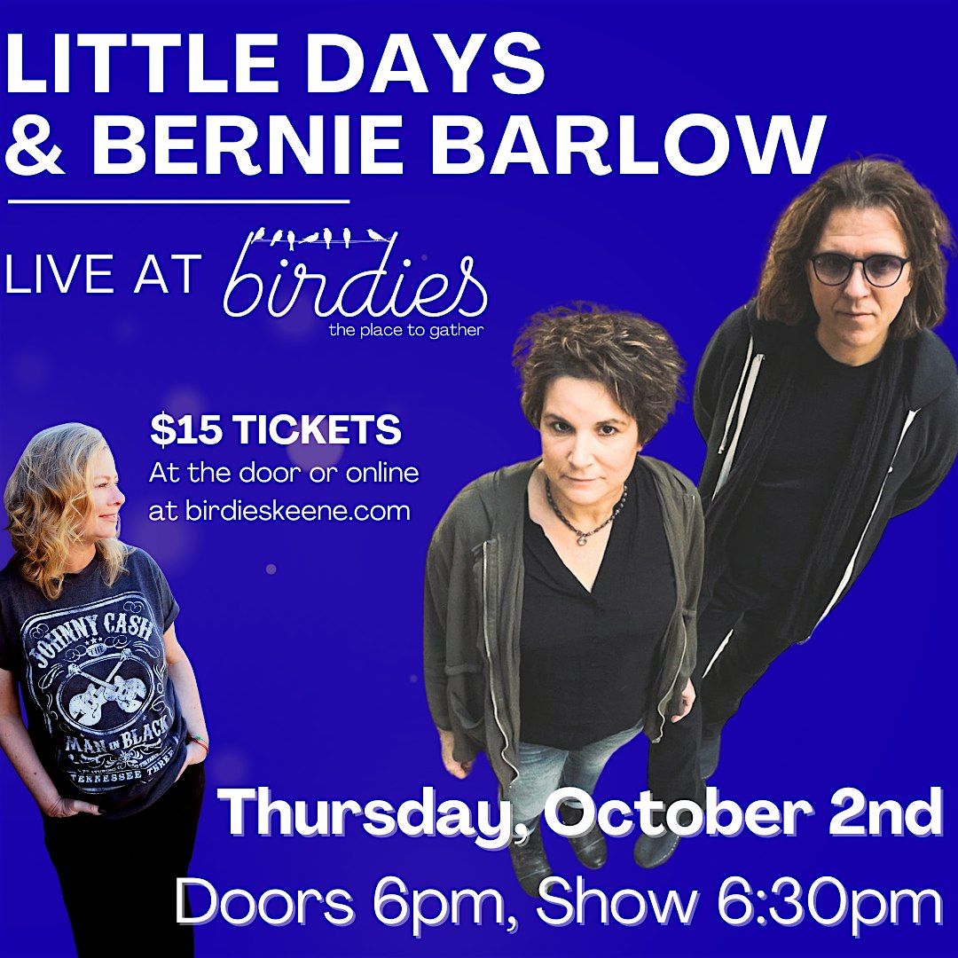 Little Days w\/ Bernie Barlow- LIVE at Birdies!