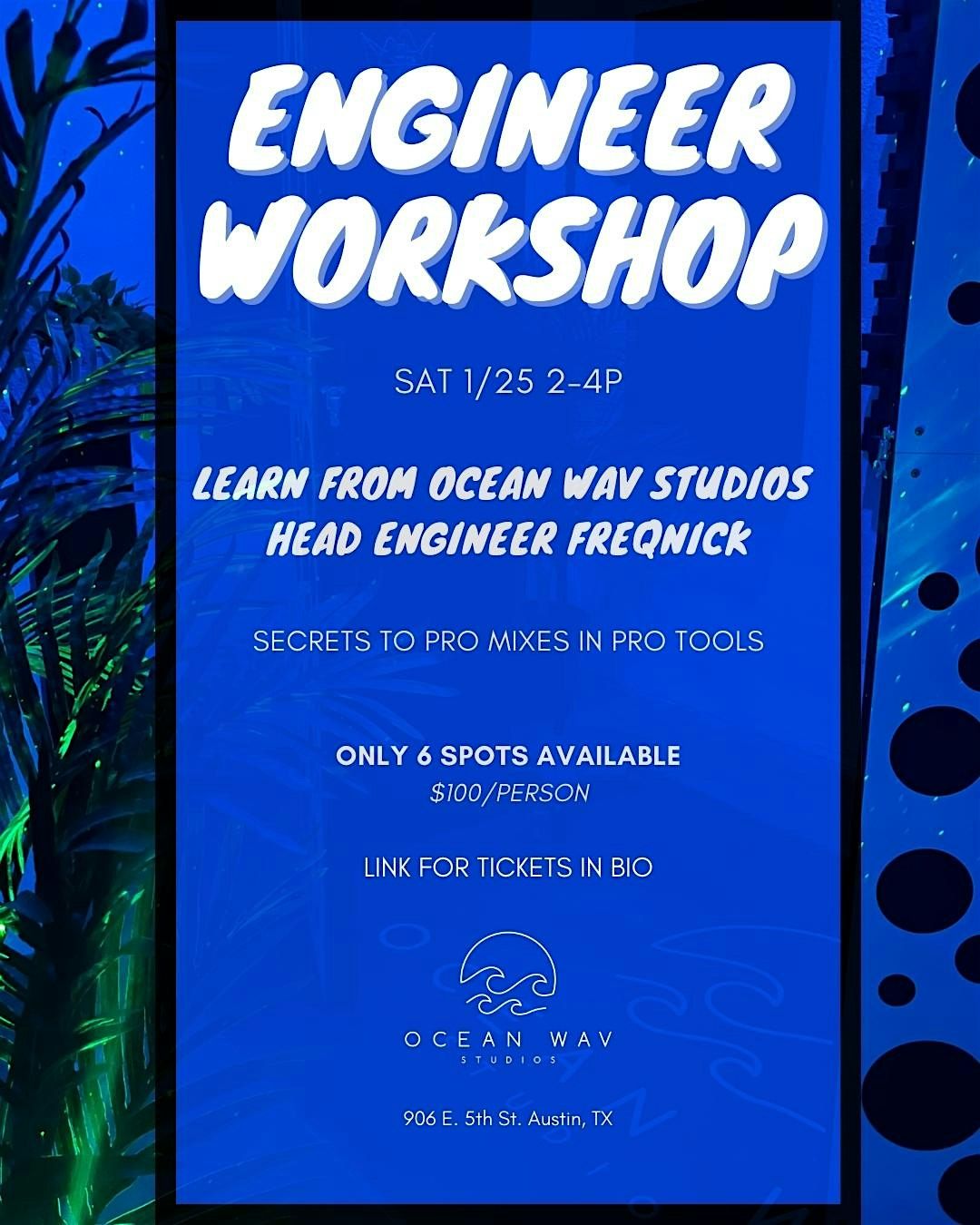 Ocean Wav Studios -  Engineer Workshop