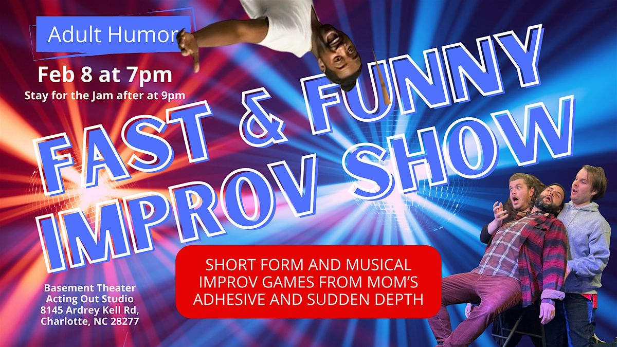 Fast & Funny Improv Comedy Show - Adult Humor