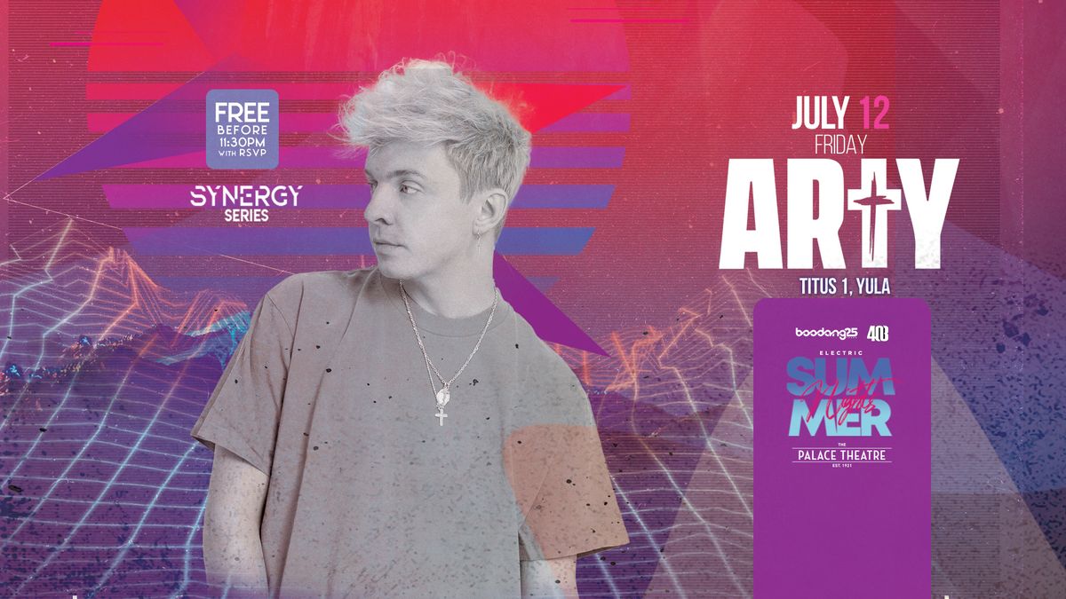 Arty - ESN - Free before 11:30pm w\/ RSVP - Palace Theatre