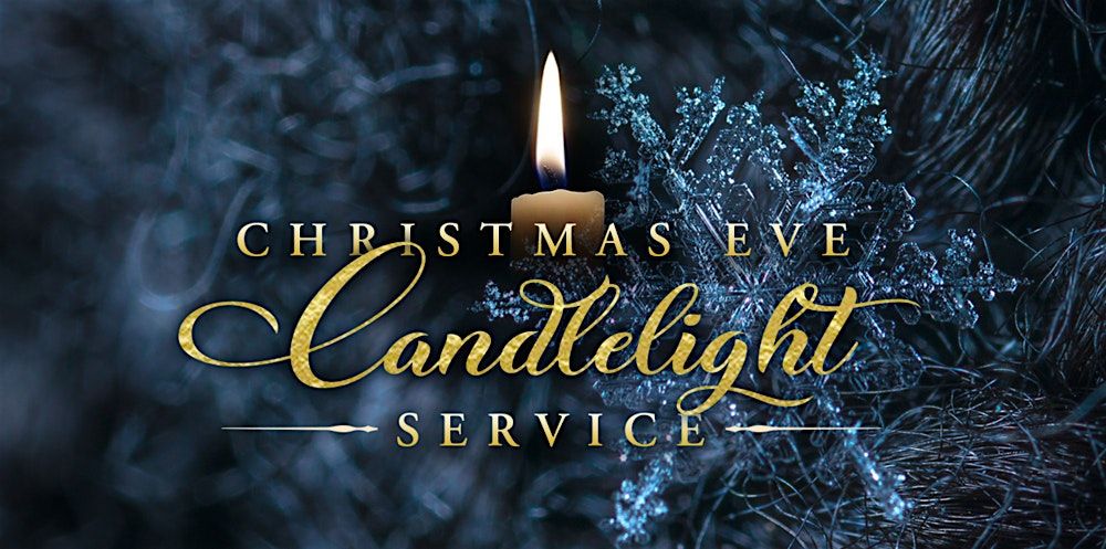 Christmas Eve Candlelight & Communion Service