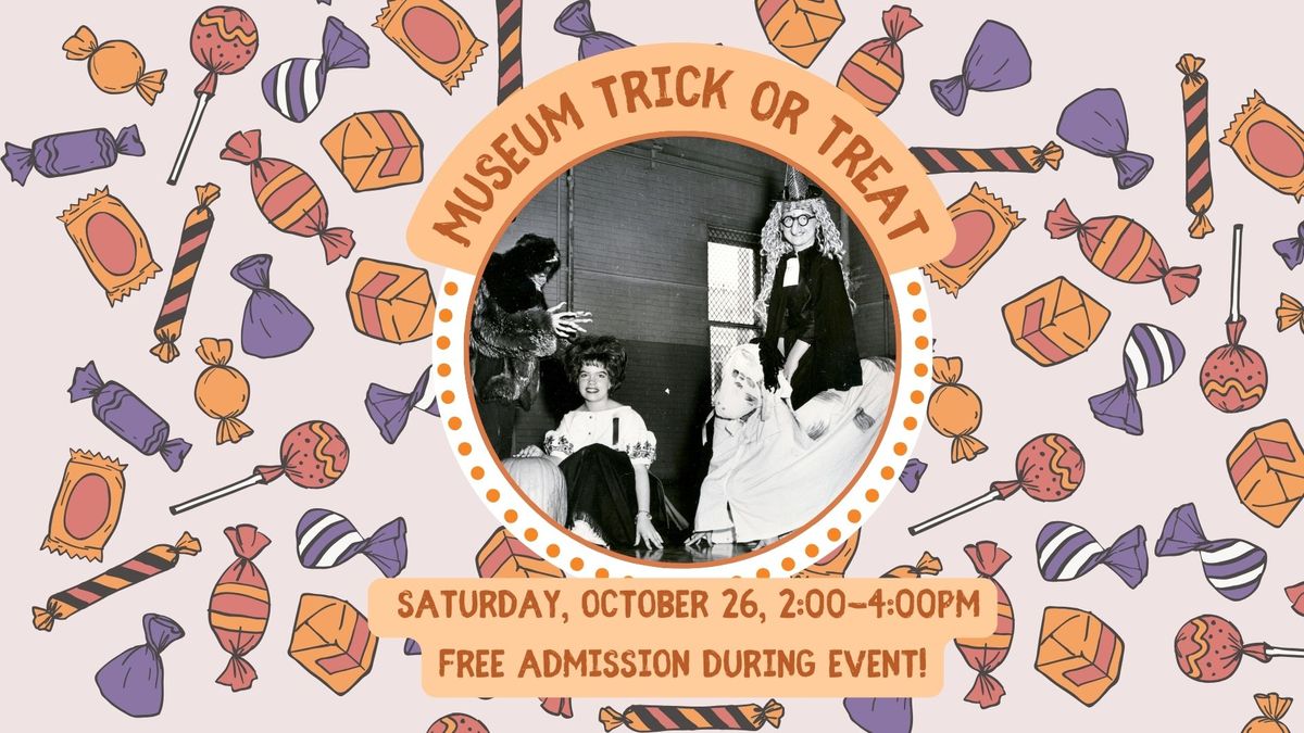 Museum Trick or Treat!