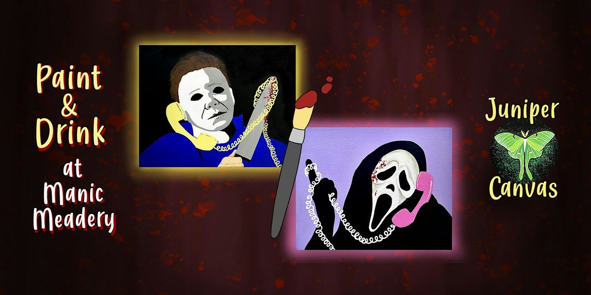 Paint & Drink at Manic Meadery: Choose Your Horror