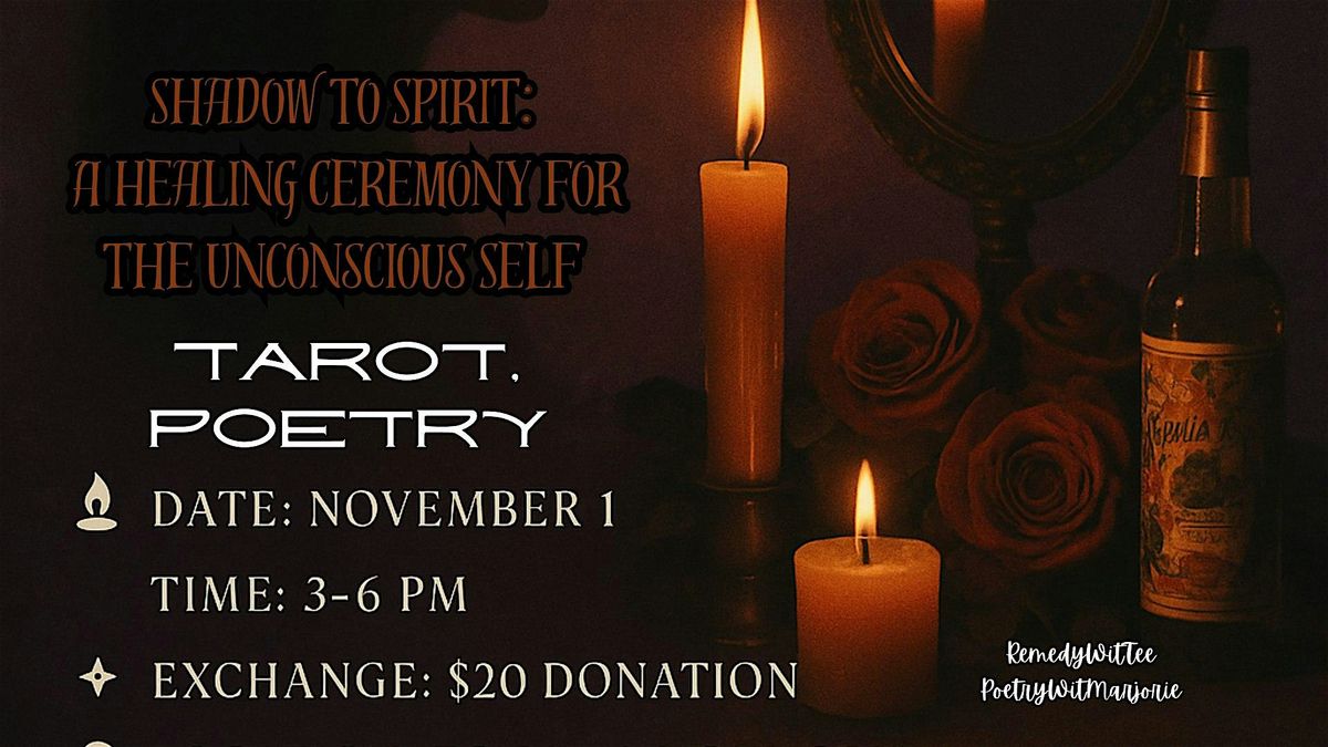 Shadow to Spirit: A Healing Ceremony for the Unconscious Self  \u262f\ufe0f\u2728