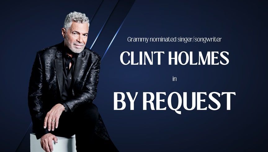 Clint Holmes in "By Request"