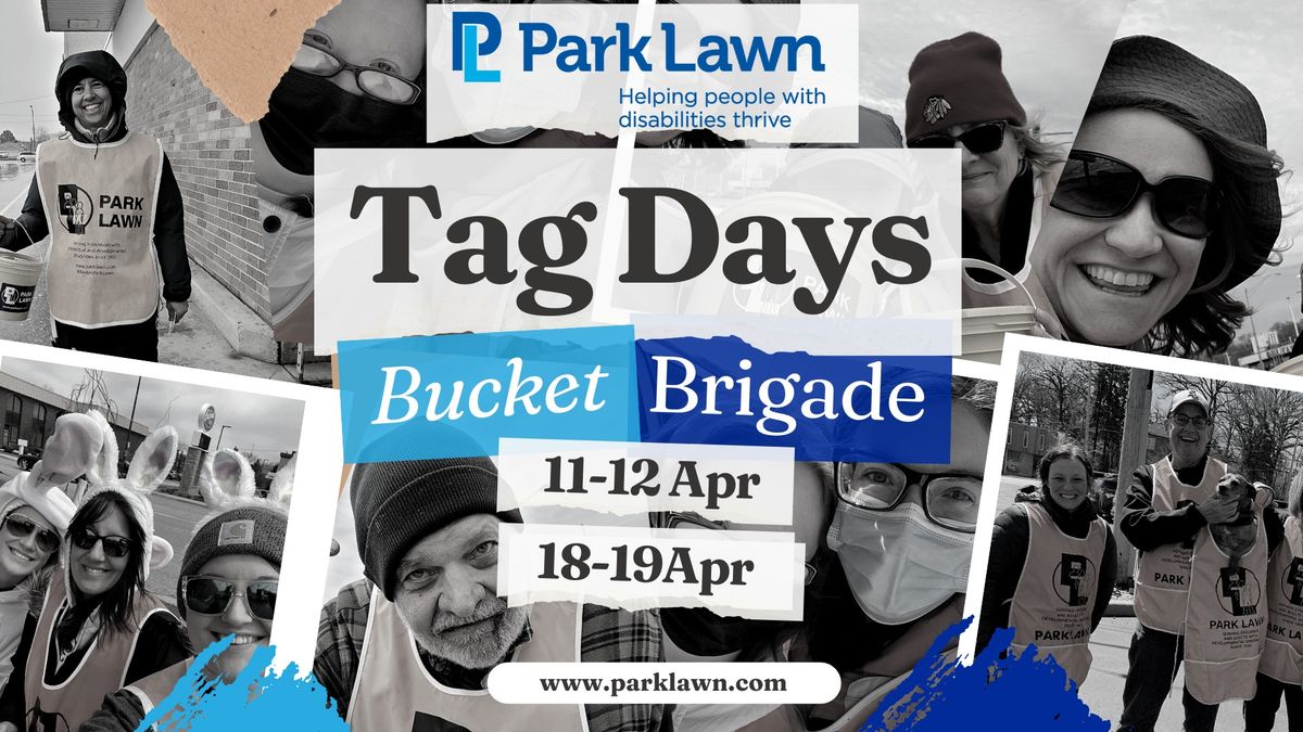 Tag Days Bucket Brigade