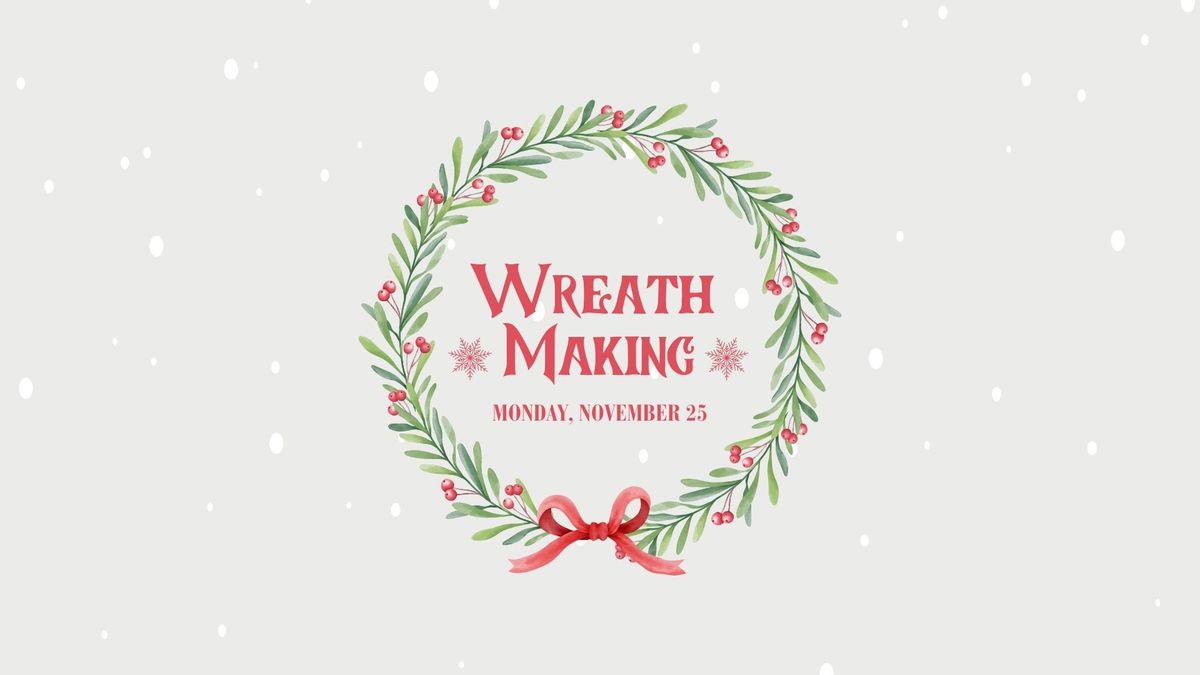 Maker's Activity: Wreath Making