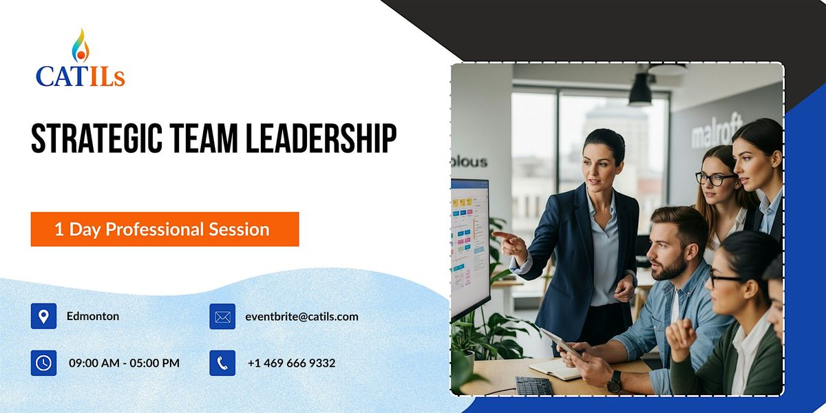 Strategic Team Leadership: 1 Day Professional Session in Edmonton