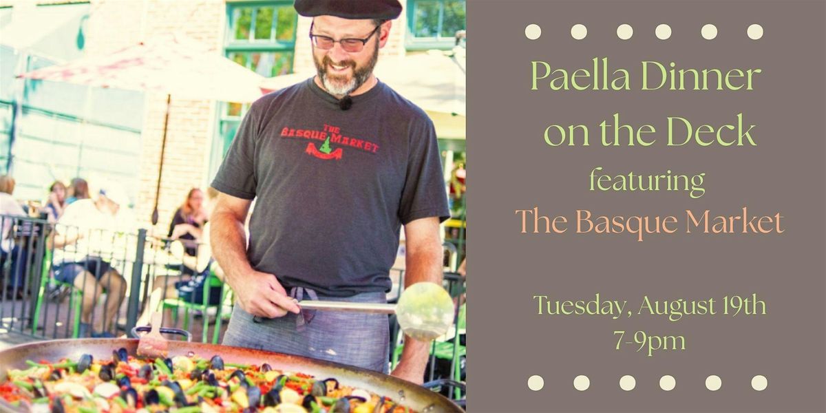 Paella Dinner featuring The Basque Market