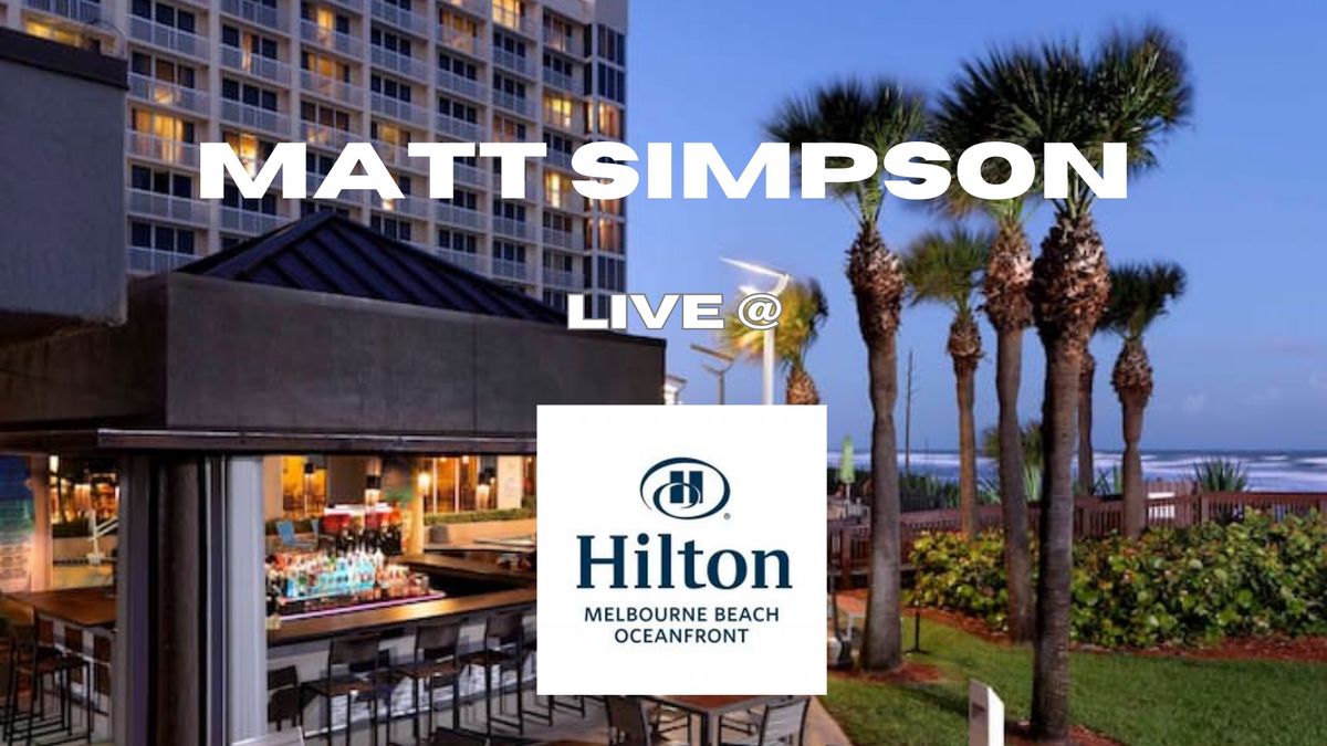 Hilton Melbourne Beach Oceanfront - Matt Simpson Live!