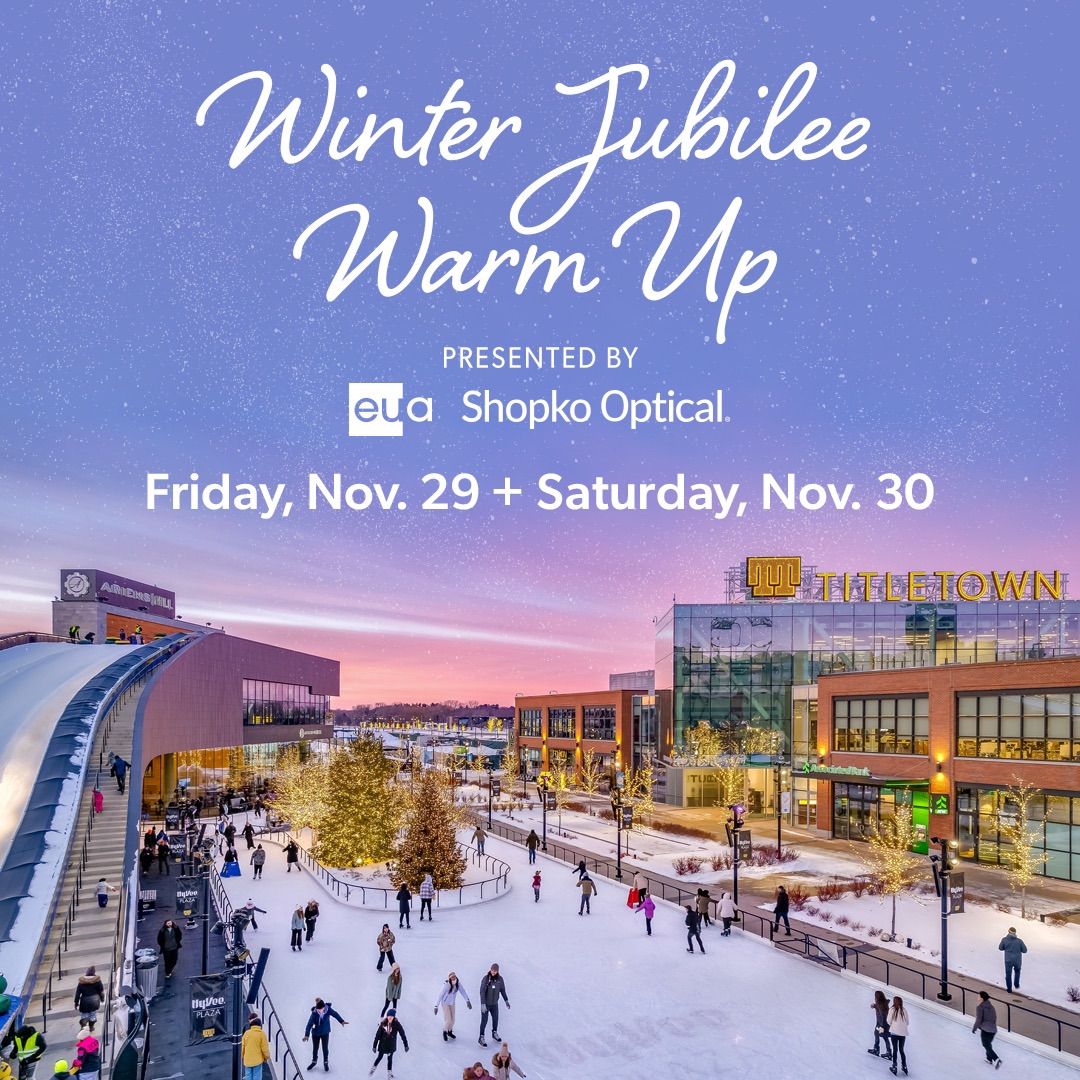 Winter Jubilee Warm Up presented by EUA + Shopko Optical