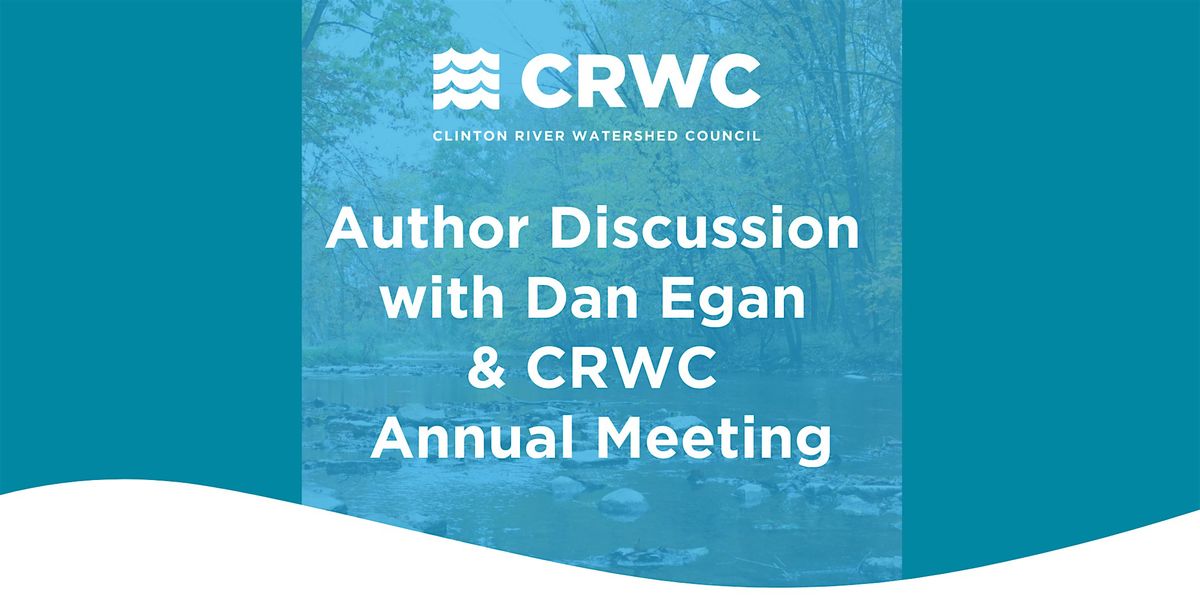 2025 Clinton River Watershed Council Author Discussion and Annual Meeting