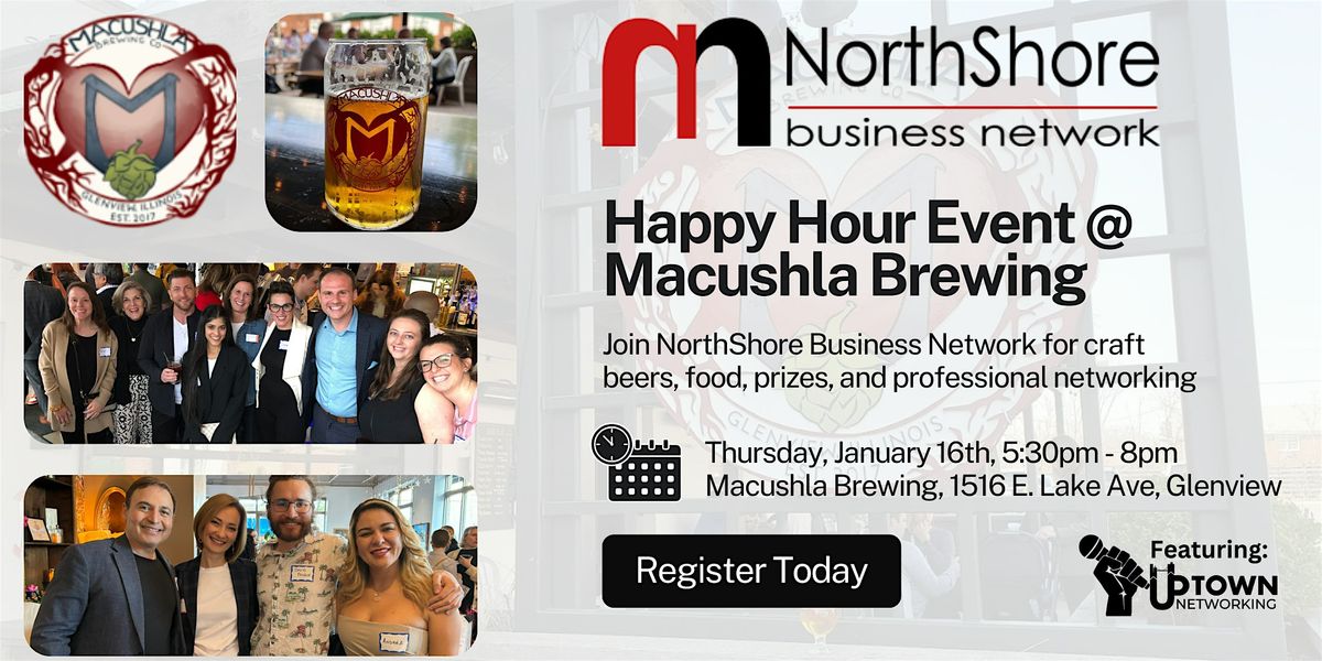 NorthShore Business Network: Happy Hour @ Macushla Brewing (Jan. 16th)