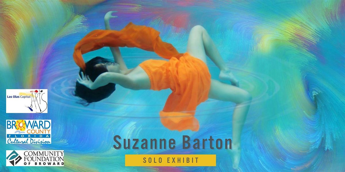 Las Olas Capital Arts Presents: Suzanne Barton Solo Exhibit