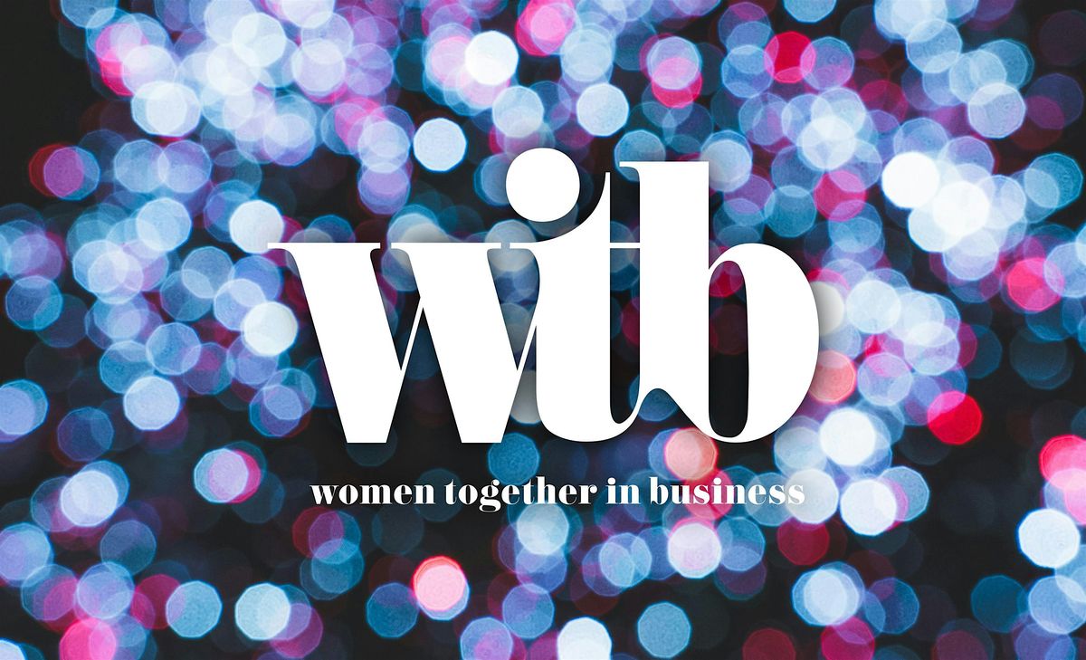 Women Together in Business - Christmas Party!