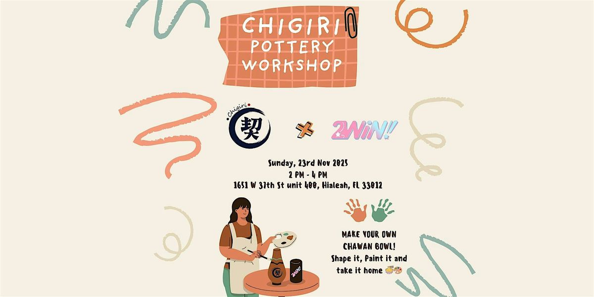 CHIGIRI POTTERY WORKSHOP \u2013 Make Your Own Chawan Bowl!