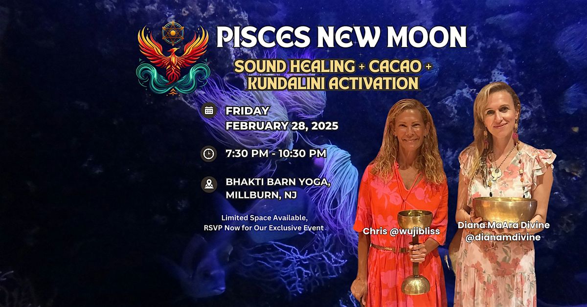 PISCES NEW MOON: Sound Healing + Cacao + Kundalini Activation