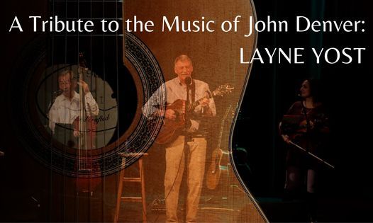 A Tribute to the Music of John Denver: Layne Yost