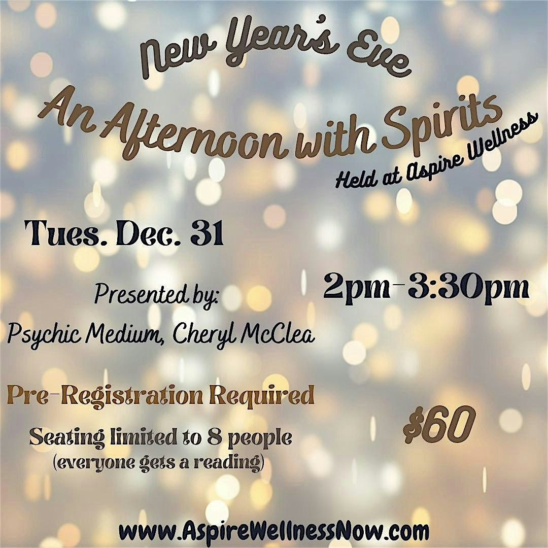 An Afternoon with Spirits: New Year's Eve Medium Event