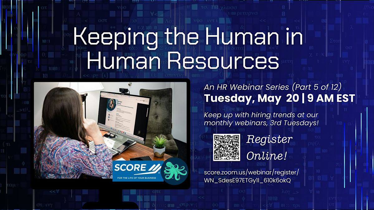 HR Webinar Series: Keeping the Human in Human Resources