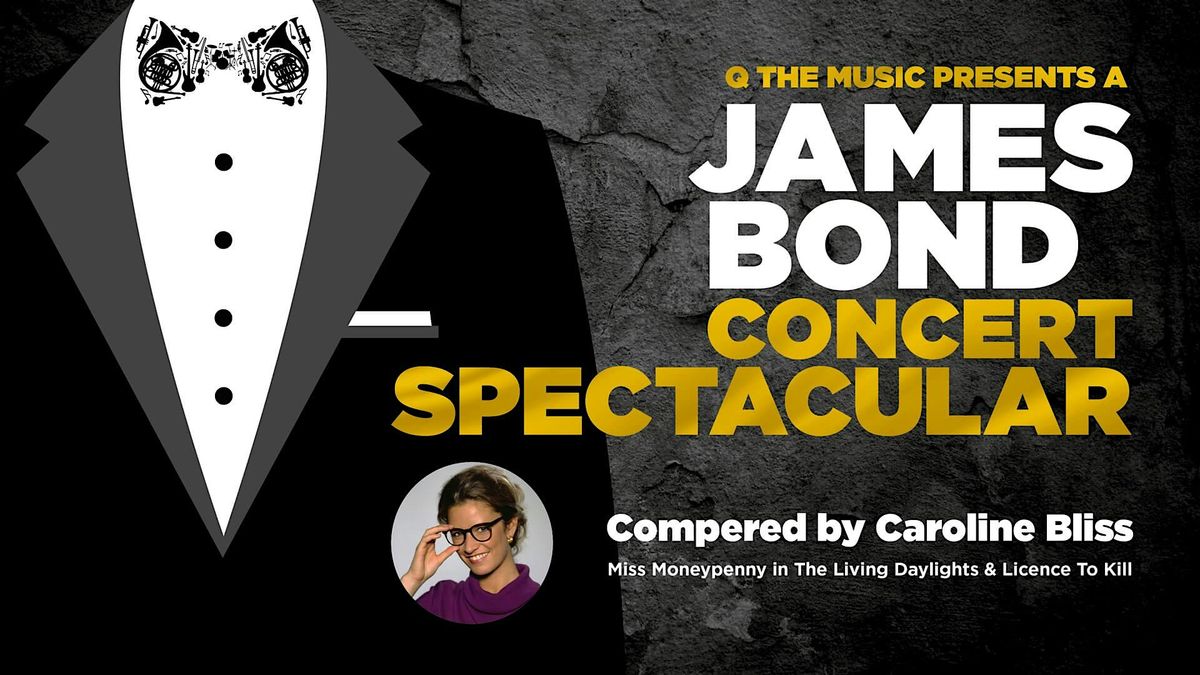 James Bond Concert Spectacular - Bath Forum