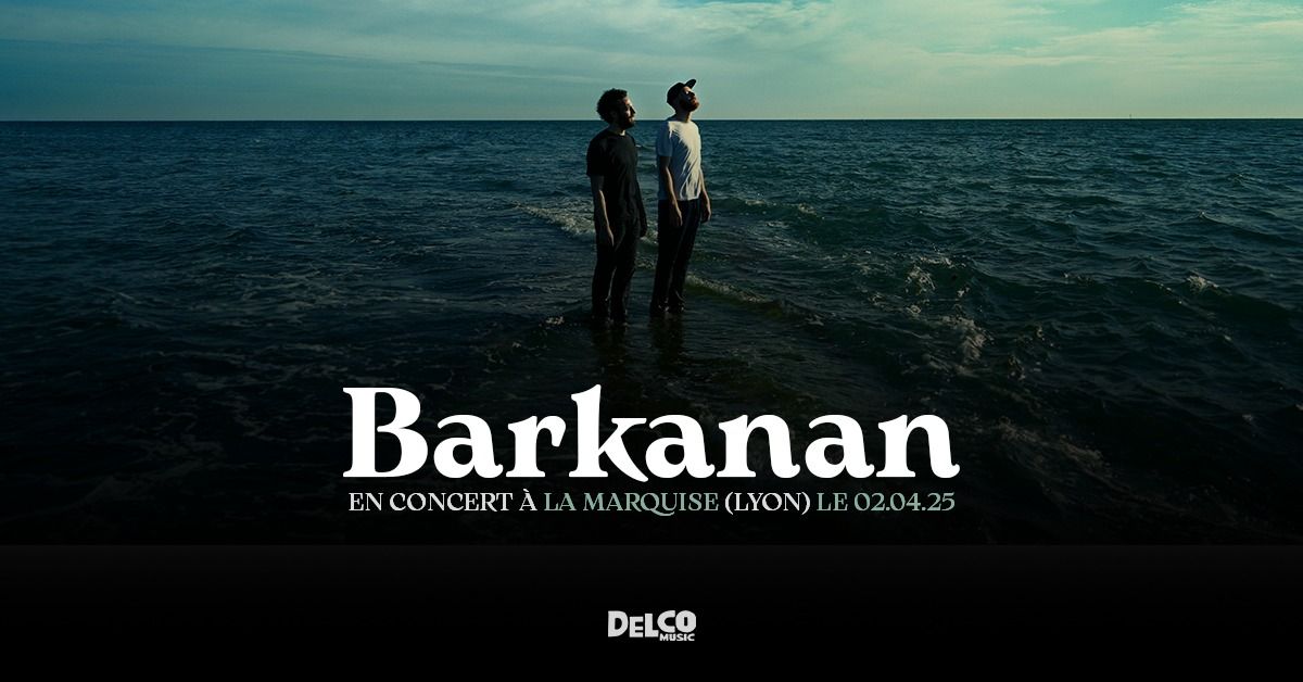 BARKANAN @ La Marquise (Lyon) \u00b7 02\/04\/25