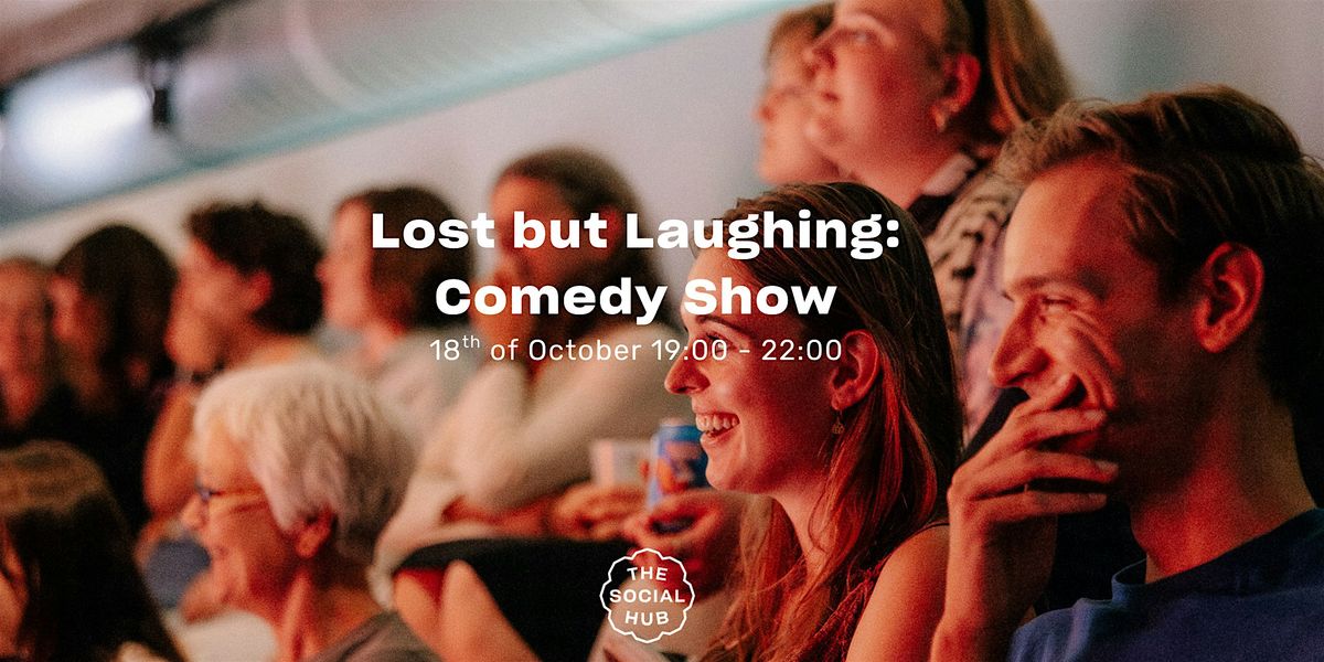 Lost but Laughing: Comedy Show