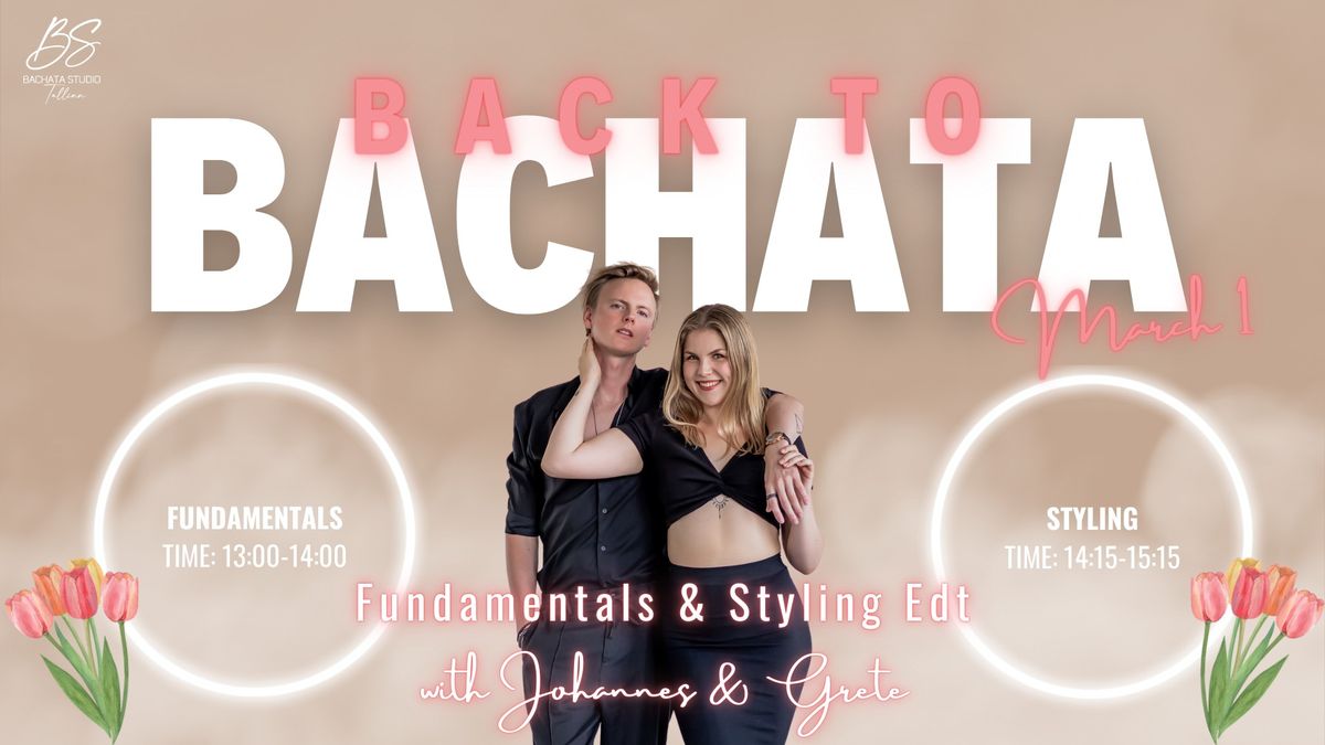 BACK TO BACHATA: Fundamentals & Styling Edt \/ March 1 