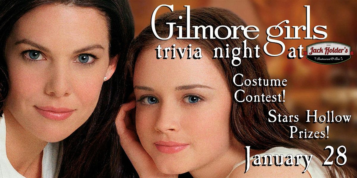 Gilmore Girls Trivia at Jack Holder's! FREE TO PLAY!