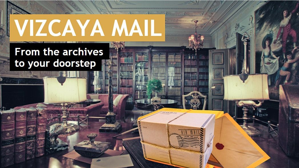 Vizcaya Mail : A Historic Subscription Service - March