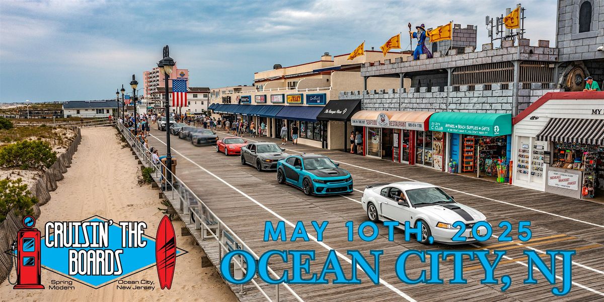 2025 Spring Cruisin' the Boards - OCEAN CITY, NJ