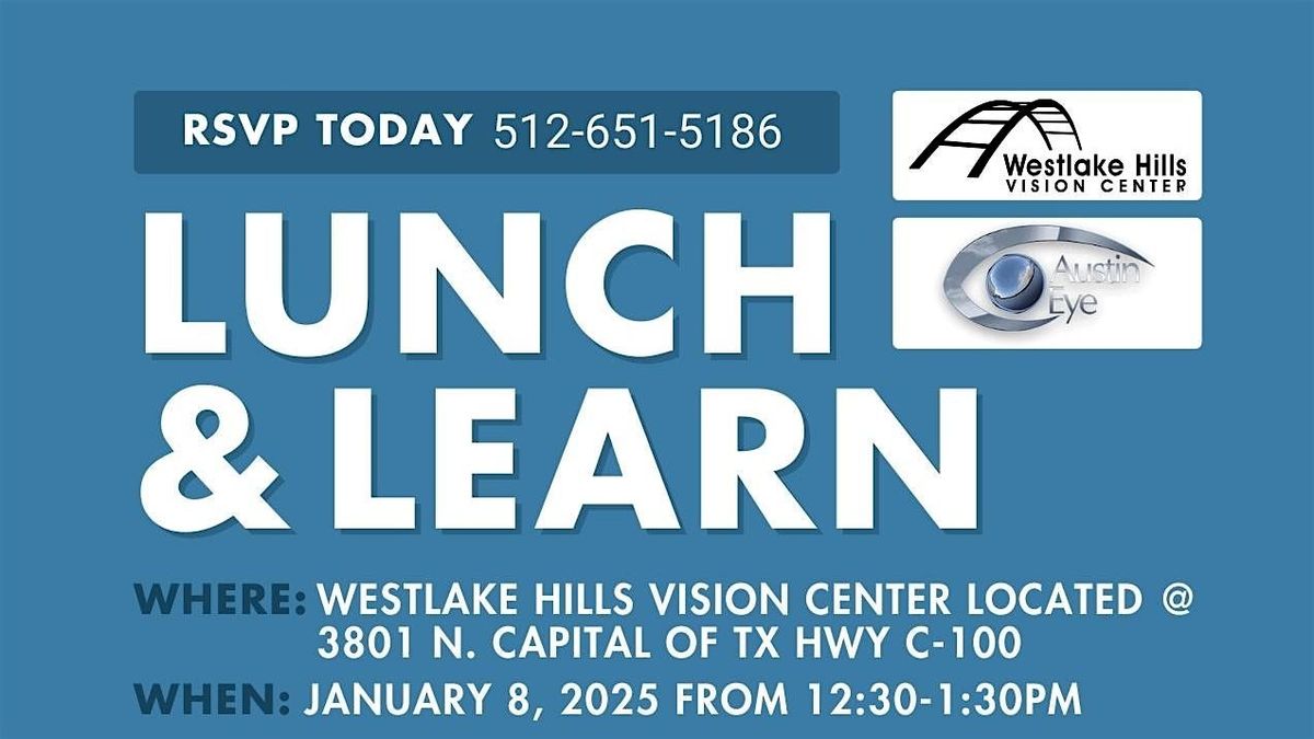 Lunch and Learn Featuring Austin Eye